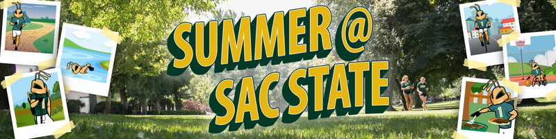 Summer @ Sac State