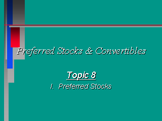 Preferred Stocks & Convertibles